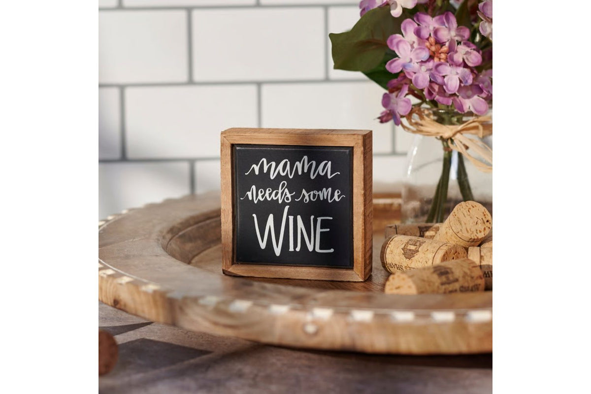 Mama Needs Some Wine Mini Box Sign